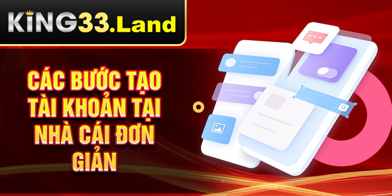 Các bước tạo tài khoản tại nhà cáo đơn giản